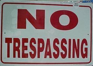 Sign, No Trespassing