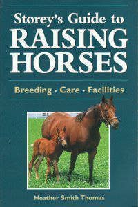 Storey's Guide to Raising Horses